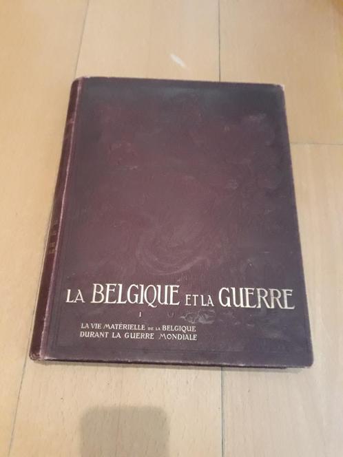 La Belgique et la Guerre, Boeken, Oorlog en Militair, Zo goed als nieuw, Algemeen, Voor 1940, Ophalen