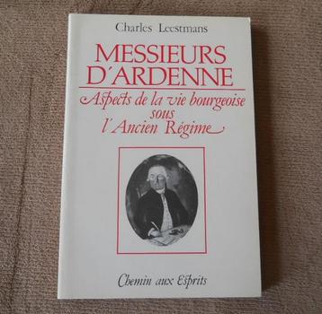 Messieurs d' Ardenne - Vie bourgeoise sous l' Ancien Régime beschikbaar voor biedingen