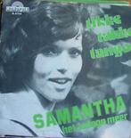 45t7" vinyl single SAMANTHA, Cd's en Dvd's, Vinyl | Nederlandstalig, Ophalen of Verzenden