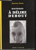 Jean-Luc Fonck - Histoires à délire debout, Boeken, Muziek, Gelezen, Jean-Luc Fonck, Ophalen of Verzenden, Overige onderwerpen