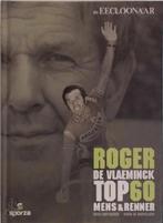 boek: Roger de Vlaeminck top 60 - mens en renner, Boeken, Ophalen of Verzenden, Zo goed als nieuw, Lopen en Fietsen