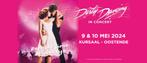 Dirty Dancing in Concert 9 mei Oostende (25 euro/ticket), Cd's en Dvd's, Dvd's | Muziek en Concerten, Alle leeftijden, Ophalen of Verzenden