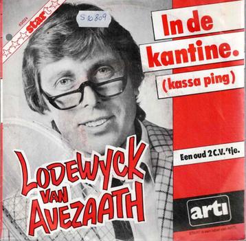 Vinyl, 7"   -   Lodewijck Van Avezaath – In De Kantine (Kass beschikbaar voor biedingen