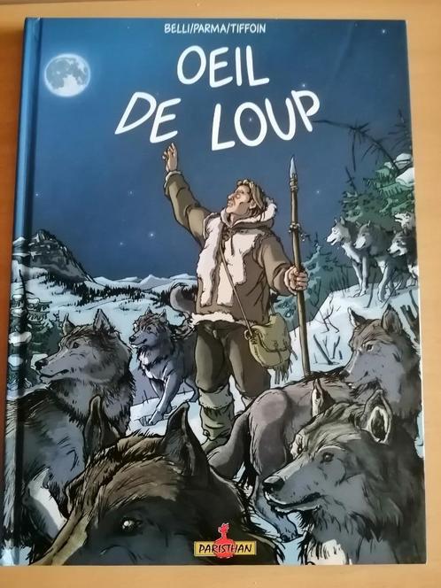 BD Œil de loup de Belli et Parma E.O. 2007, Boeken, Stripverhalen, Ophalen of Verzenden