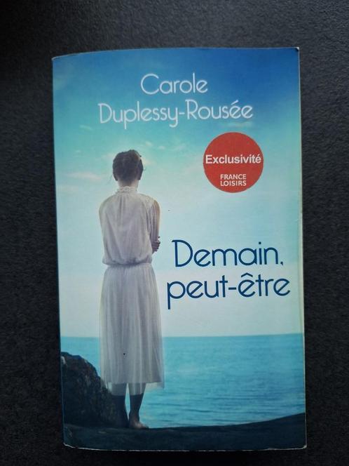 Demain peut-être - Carole Duplessy-Rousée, Livres, Romans, Comme neuf, Amérique, Enlèvement