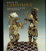 Magie de l' orfèvrerie argenterie européenne de 1500 à 1850, Enlèvement ou Envoi, Utilisé