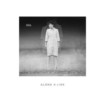 1653 - ALONG A LINE - SHH... - DIGIPAK - NIEUW beschikbaar voor biedingen