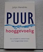 PUUR hooggevoelig - Jolijn Hendriks, Livres, Psychologie, Neuf, Jolijn Hendriks, Psychologie de la personnalité, Enlèvement ou Envoi