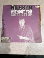Nilsson without you, gotta get up €2, Ophalen of Verzenden, Gebruikt