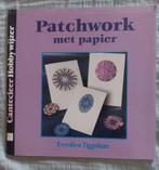 Hobbywijzer - Patchwork met papier, Boeken, Ophalen of Verzenden, Zo goed als nieuw, Scrapbooking en Knutselen, Everdien Tiggelaar