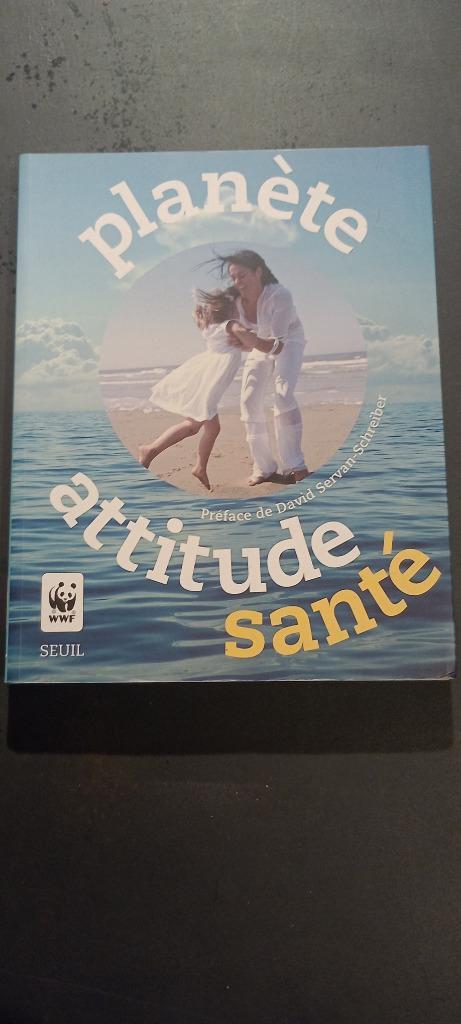 Livre 'Planète attitude santé', 2006, 227p, Gaëlle Bouttier-, Livres, Santé, Diététique & Alimentation, Comme neuf, Enlèvement ou Envoi