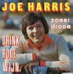 7" Joe Harris – Drink Rode Wijn, Pop, Gebruikt, Ophalen of Verzenden, 7 inch
