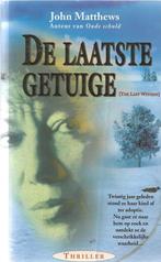 De laatste getuigen - John Matthews, Boeken, Ophalen of Verzenden, Gelezen