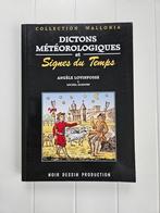 Dictons Météorologiques et Signes du Temps, Livres, Utilisé, Angèle Lovinfosse, Enlèvement ou Envoi