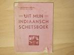 Uit mijn indiaansch schetsboek, Boeken, Reisverhalen, Gelezen, Ophalen of Verzenden, Chrysostomos Horbach, Zuid-Amerika