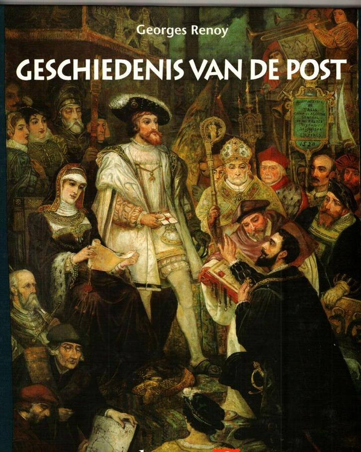 Geschiedenis van de post Georges Renoy 192 blz, Boeken, Geschiedenis | Nationaal, Zo goed als nieuw, Ophalen of Verzenden