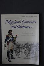 Napoleon - Osprey - Napoleons Cuirassiers and Carabiniers, Boeken, Ophalen of Verzenden, Zo goed als nieuw