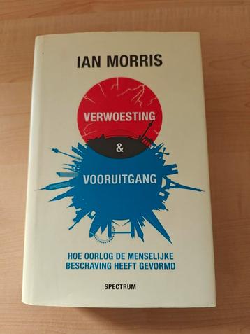 Ian Morris - Verwoesting en vooruitgang beschikbaar voor biedingen