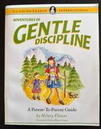 Adventures in Gentle Discipline, a parent-to-parent guide, Ophalen of Verzenden, Zo goed als nieuw
