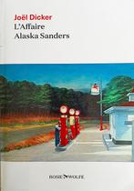 livre Joël Dicker - « L'Affaire Alaska Sanders », Livres, Romans, Reste du monde, Joël Dicker, Utilisé, Enlèvement ou Envoi