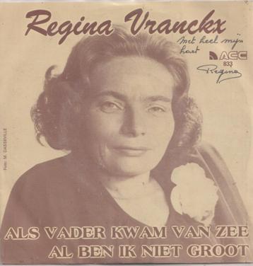Regina Vranckx – Als vader kwam van zee / Al ben ik niet gro beschikbaar voor biedingen