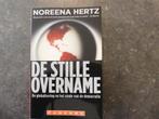 Boek ‘De stille overname’ NIEUW!, Noreena Hertz, Nieuw, Ophalen of Verzenden, Economie en Marketing