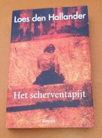 Het scherventapijt van Loes Den Hollander, Boeken, Ophalen of Verzenden, Zo goed als nieuw, Loes Den Hollander, Nederland