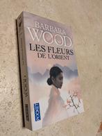 Les fleurs de l'Orient (Barbara Wood)., Europa overig, Verzenden, Zo goed als nieuw, Barbara Wood.