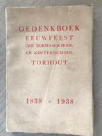 Eeuwfeest Normaalschool Torhout 1838 - 1938, Ophalen of Verzenden, 20e eeuw of later, Gelezen