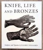 Knife, Life and Bronzes. Sculpture ... by Kaare Nygaard 1986, Ophalen of Verzenden