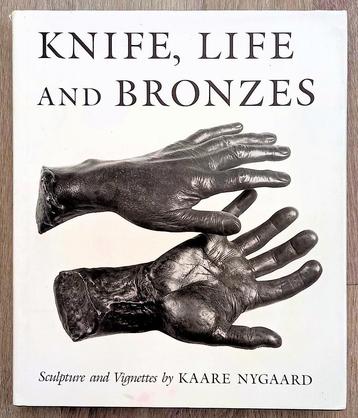 Knife, Life and Bronzes. Sculpture ... by Kaare Nygaard 1986 beschikbaar voor biedingen