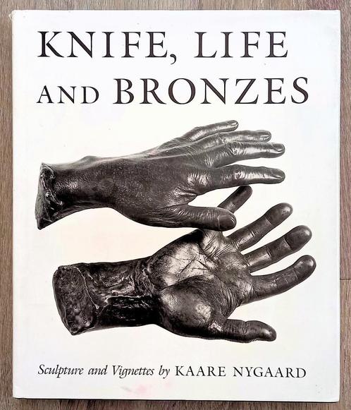 Knife, Life and Bronzes. Sculpture ... by Kaare Nygaard 1986, Boeken, Kunst en Cultuur | Beeldend, Ophalen of Verzenden
