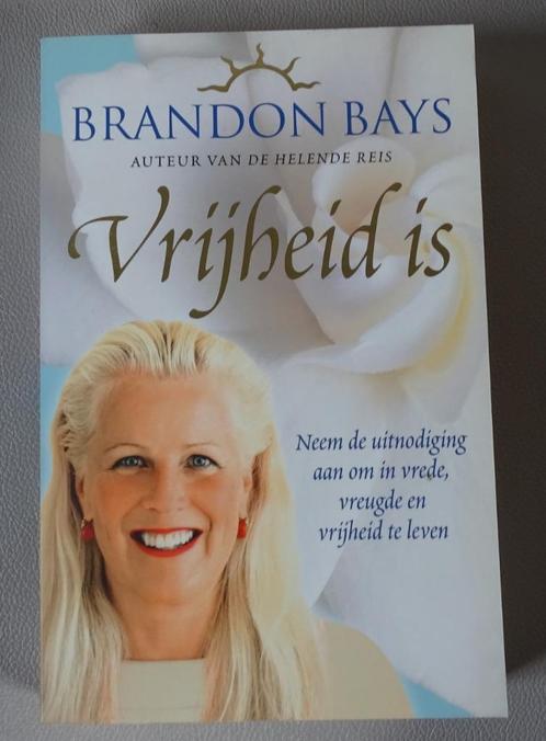Vrijheid is - Brandon Bays, Boeken, Esoterie en Spiritualiteit, Nieuw, Ophalen of Verzenden