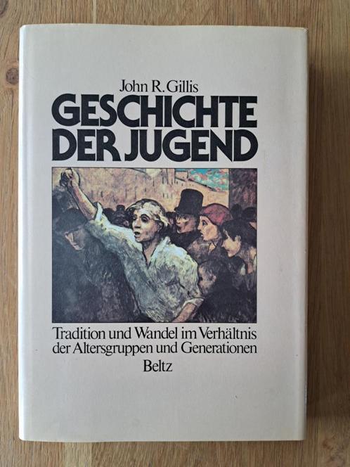 John R. Gillis - Geschichte Der Jugend, Boeken, Politiek en Maatschappij, Zo goed als nieuw, Maatschappij en Samenleving, Ophalen of Verzenden