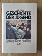 John R. Gillis - Geschichte Der Jugend, Maatschappij en Samenleving, Ophalen of Verzenden, Zo goed als nieuw