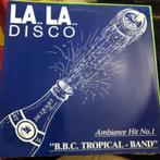 12" Maxi Single B.B.C.Tropical Band, La.. La.. Disco, Cd's en Dvd's, Ophalen of Verzenden, 12 inch, Disco