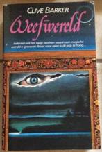 Clive Barker: Weefwereld, Boeken, Ophalen of Verzenden, Gelezen, Clive Barker