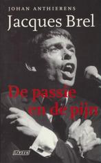 (m21c) Jacques Brel, de passie en de pijn, 1ste druk 1998, Utilisé, Enlèvement ou Envoi