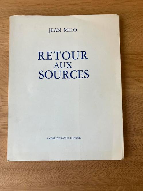 Gesigneerd Jean Milo / Retour aux sources 1970, Boeken, Kunst en Cultuur | Beeldend, Gelezen, Ophalen of Verzenden