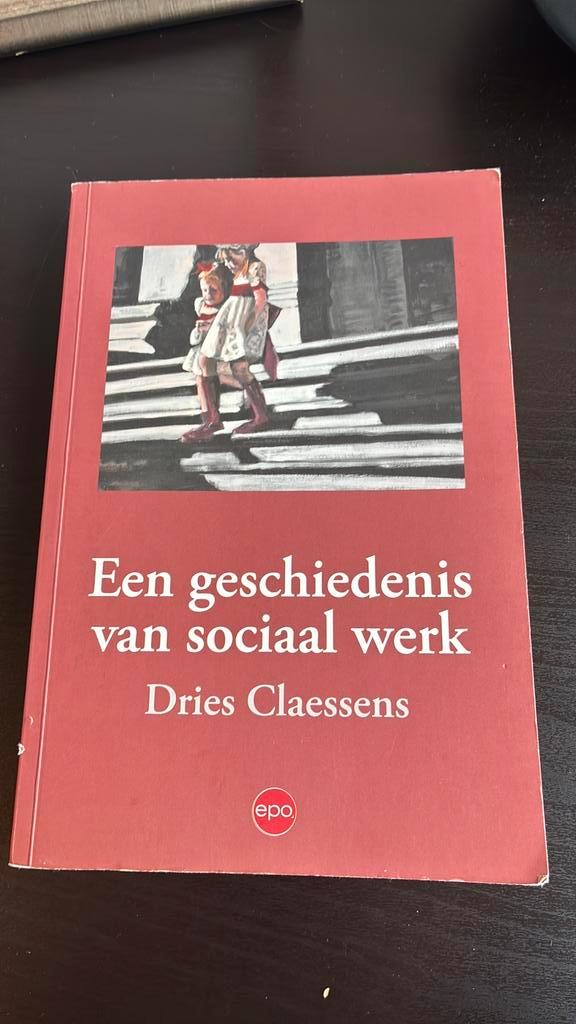 Dries Claessens - Een geschiedenis van sociaal werk, Boeken, Politiek en Maatschappij, Ophalen
