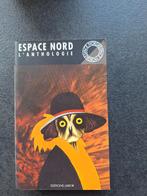 Espace Nord- l'Anthologie, Plusieurs auteurs, Espace nord, Comme neuf, Enlèvement