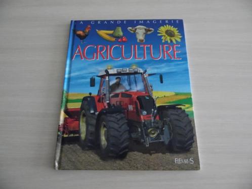 L'AGRICULTURE       LA GRANDE IMAGERIE      FLEURUS, Livres, Livres pour enfants | Jeunesse | Moins de 10 ans, Comme neuf, Non-fiction