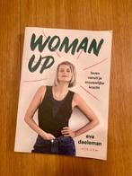 Boek 'Woman up', Eva Daeleman, Boeken, Ophalen of Verzenden, Zo goed als nieuw, Eva Daeleman