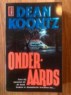 Dean R. Koontz - Onderaards, Gelezen, België, Dean R. Koontz, Ophalen of Verzenden