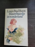 Louis Paul Boon gesigneerd Blauwbaardje in wonderland, Antiek en Kunst, Ophalen of Verzenden
