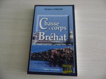 CHASSE À CORPS  À BRÉHAT      MICHÈLE  CORFDIR beschikbaar voor biedingen