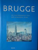 Brugge. De geschiedenis van een Europese stad, Livres, Histoire & Politique, Enlèvement ou Envoi