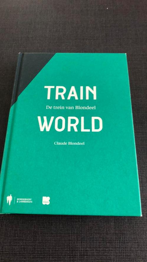 Claude Blondeel - Train Monde, Livres, Livres Autre, Comme neuf, Enlèvement ou Envoi