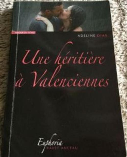 "Une héritière à Valenciennes" Adeline Dias (2010) NEUF !, Livres, Romans, Neuf, Europe autre, Enlèvement ou Envoi