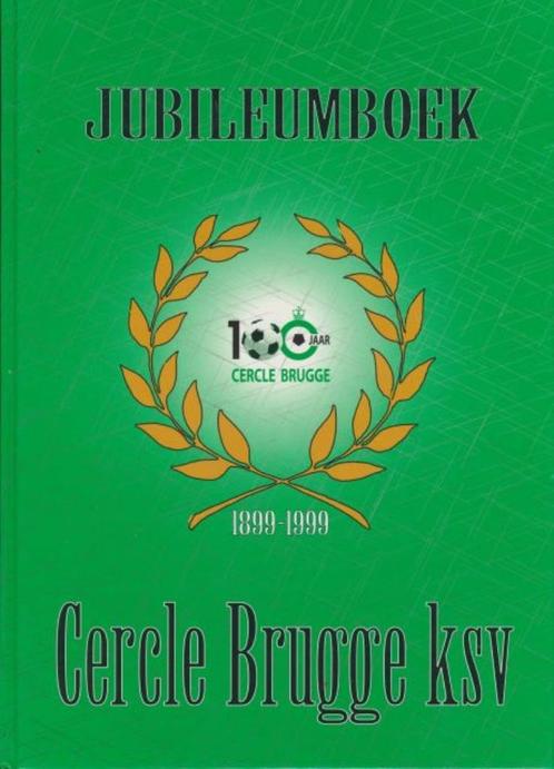 (sp52a) Cercle Brrugge Ksv 100 jaar 1899-1999, Jubileumboek, Livres, Livres de sport, Utilisé, Enlèvement ou Envoi